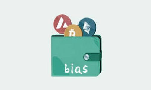 bias